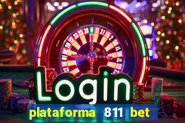 plataforma 811 bet é confiável