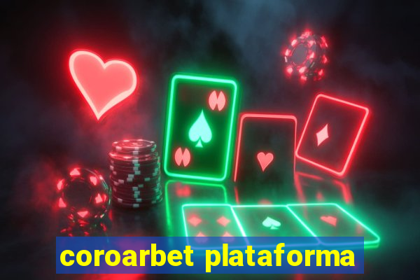 coroarbet plataforma