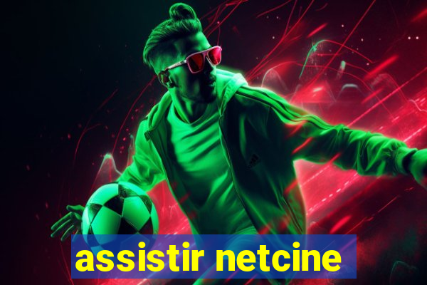 assistir netcine