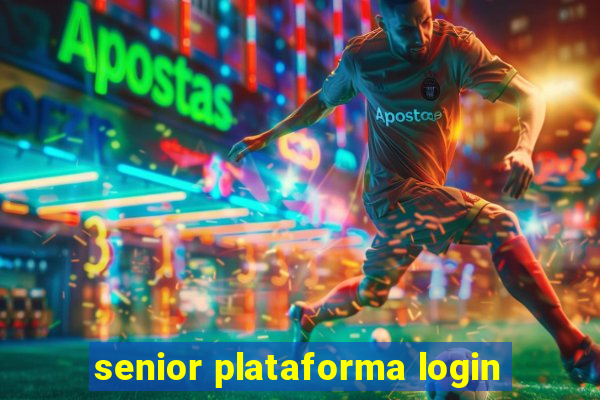 senior plataforma login