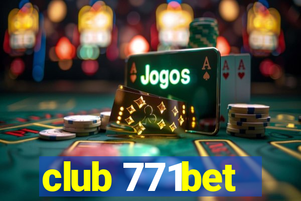 club 771bet