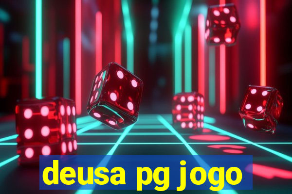 deusa pg jogo