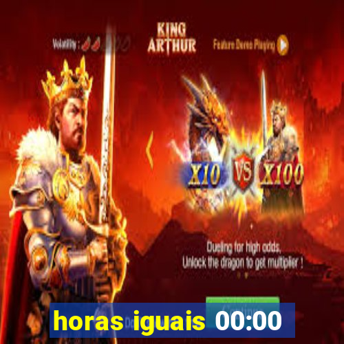 horas iguais 00:00