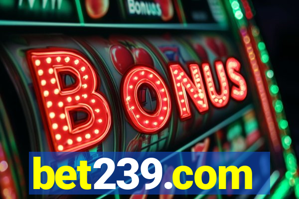 bet239.com