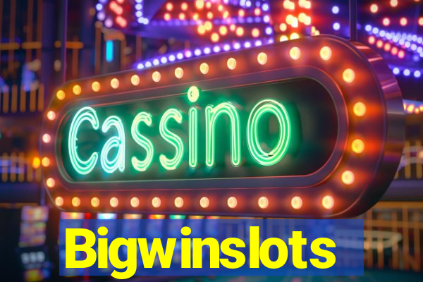 Bigwinslots