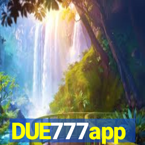 DUE777app