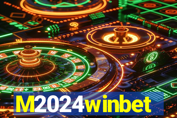 M2024winbet