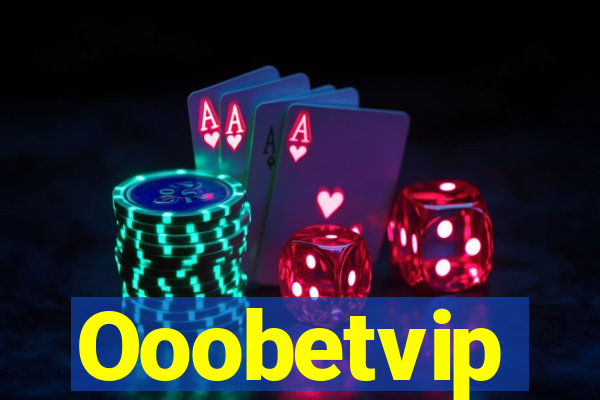 Ooobetvip