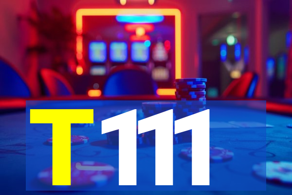 T111