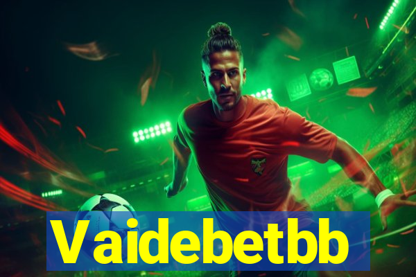 Vaidebetbb