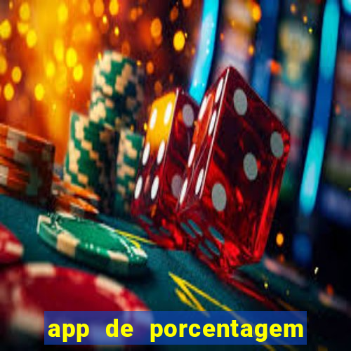 app de porcentagem de jogos slots