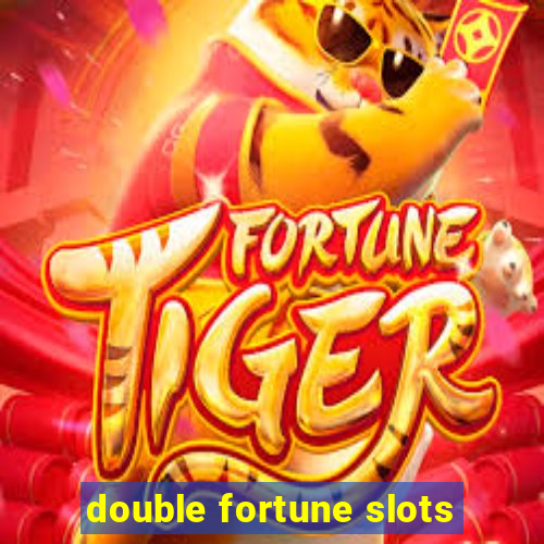 double fortune slots