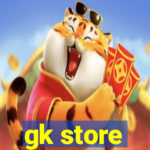 gk store