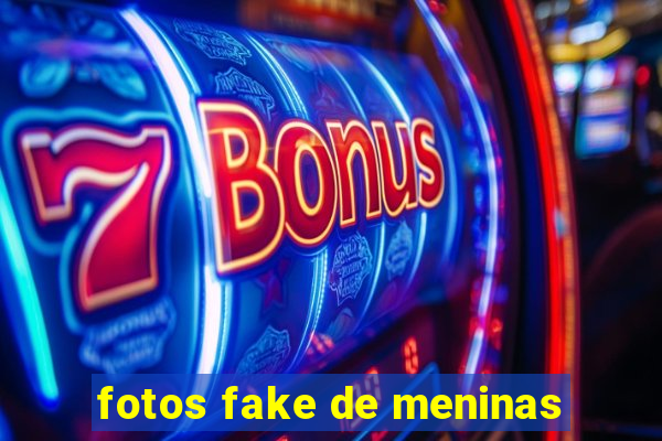 fotos fake de meninas