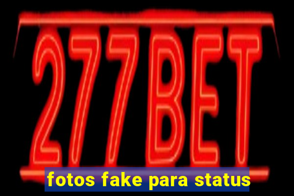 fotos fake para status