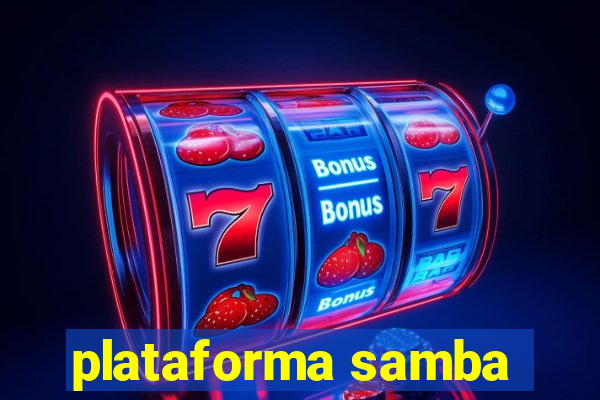 plataforma samba