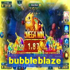 bubbleblaze