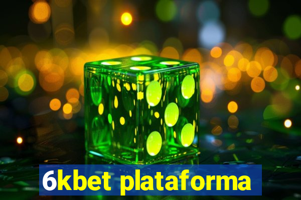 6kbet plataforma