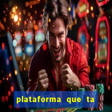 plataforma que ta pagando bem hoje