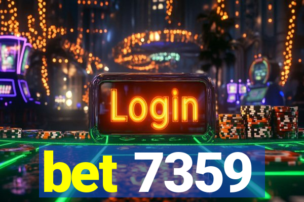 bet 7359