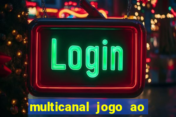 multicanal jogo ao vivo grêmio