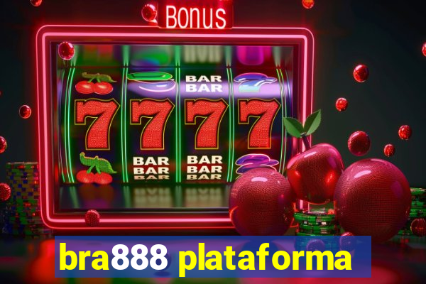 bra888 plataforma