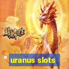 uranus slots