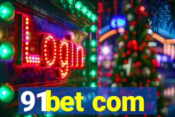 91bet com