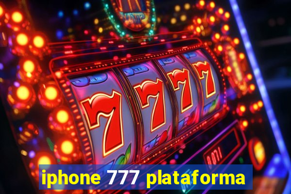 iphone 777 plataforma