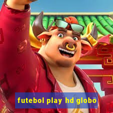 futebol play hd globo