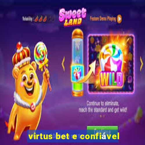 virtus bet e confiável