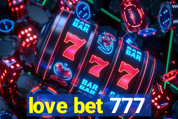 love bet 777