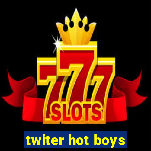 twiter hot boys