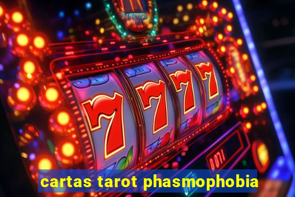 cartas tarot phasmophobia