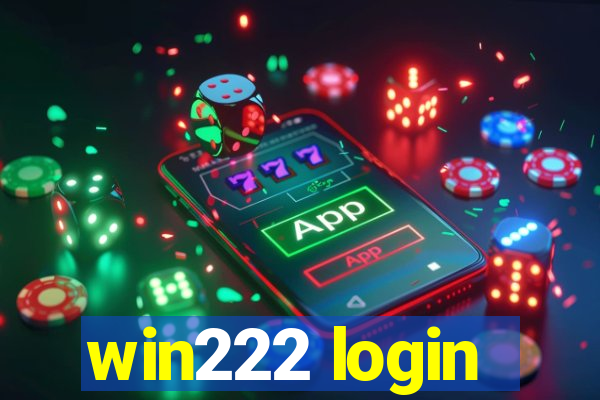 win222 login