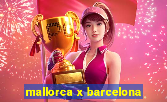 mallorca x barcelona