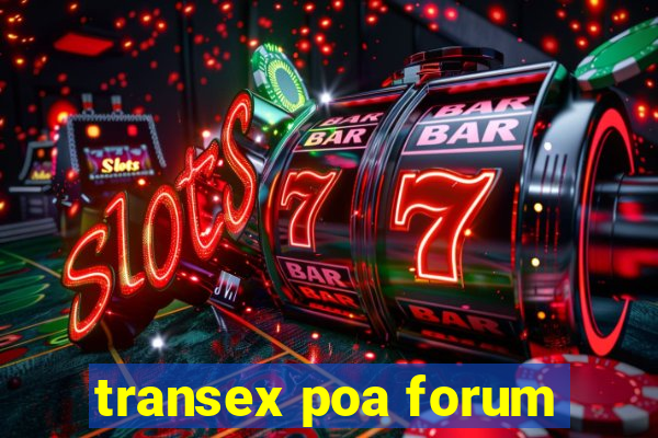 transex poa forum