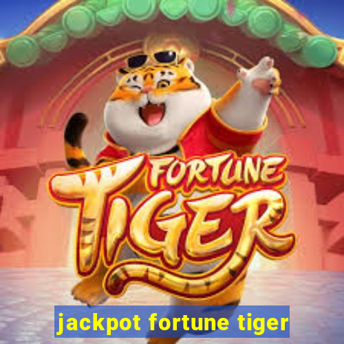 jackpot fortune tiger