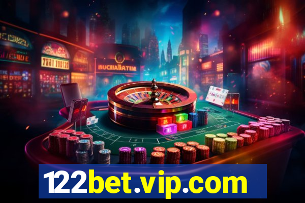 122bet.vip.com