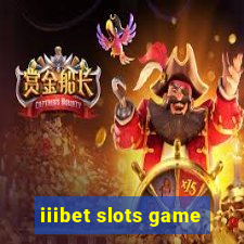 iiibet slots game