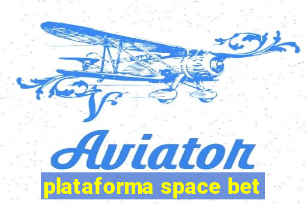 plataforma space bet