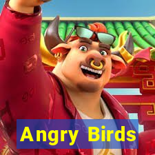 Angry Birds