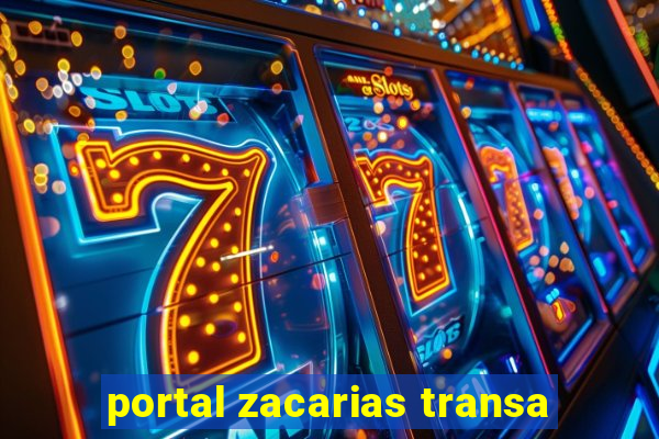 portal zacarias transa