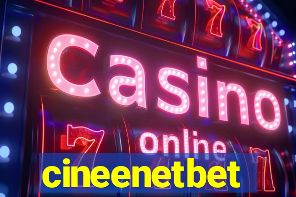 cineenetbet