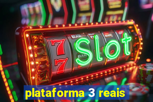 plataforma 3 reais