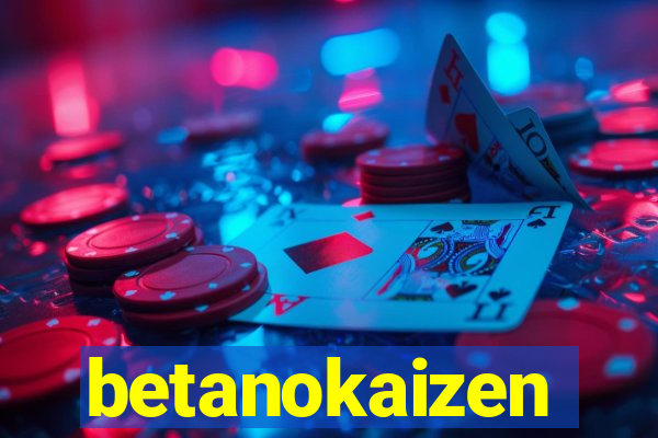 betanokaizen