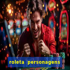 roleta personagens de anime