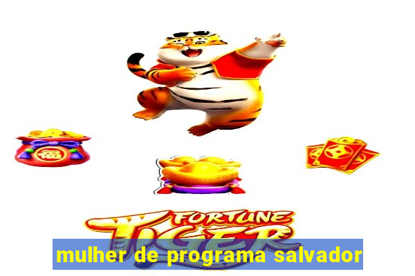 mulher de programa salvador