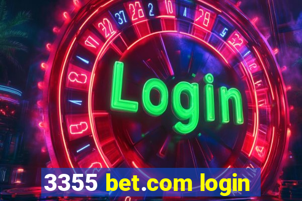 3355 bet.com login