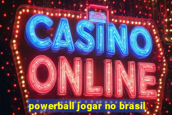 powerball jogar no brasil